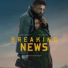 Breaking News (film din 2016)